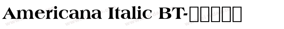 Americana Italic BT字体转换
